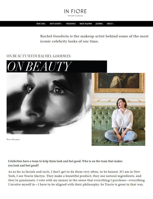 In Fiore: On Beauty With Rachel Goodwin