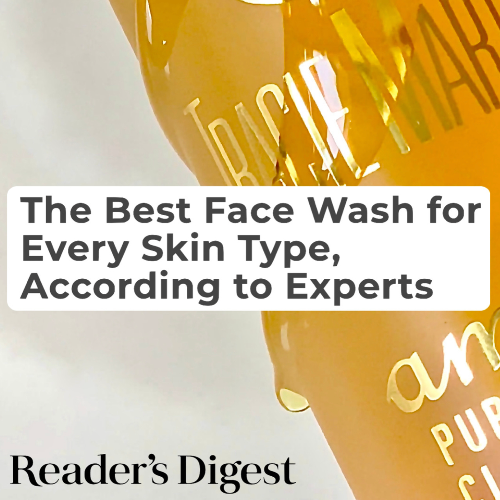 The Best Face Wash for Every Skin Type, According to Experts | Reader's Digest